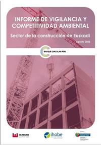 Informe de Vigilancia y Competitividad Ambiental. Sector de la construcción de Euskadi
