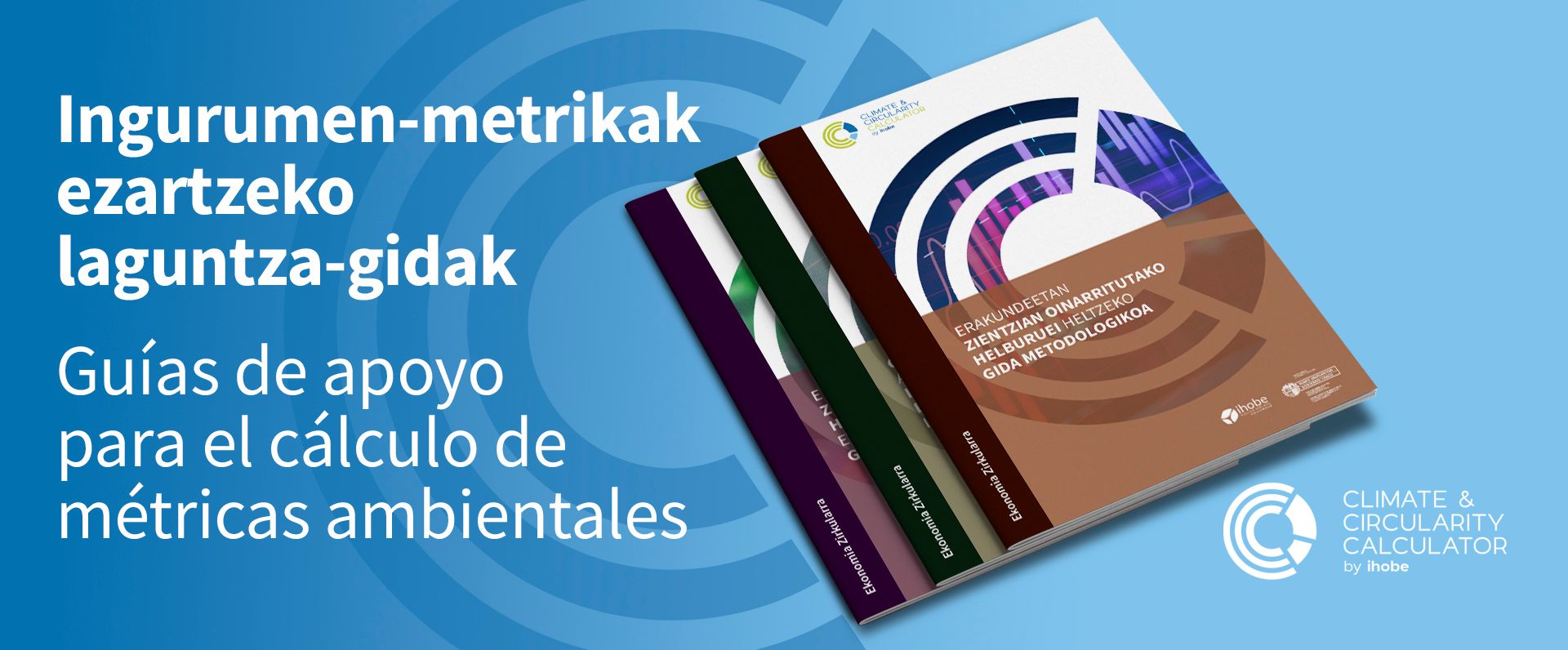 Ihobe presenta tres guías de apoyo al cálculo de las métricas ambientales