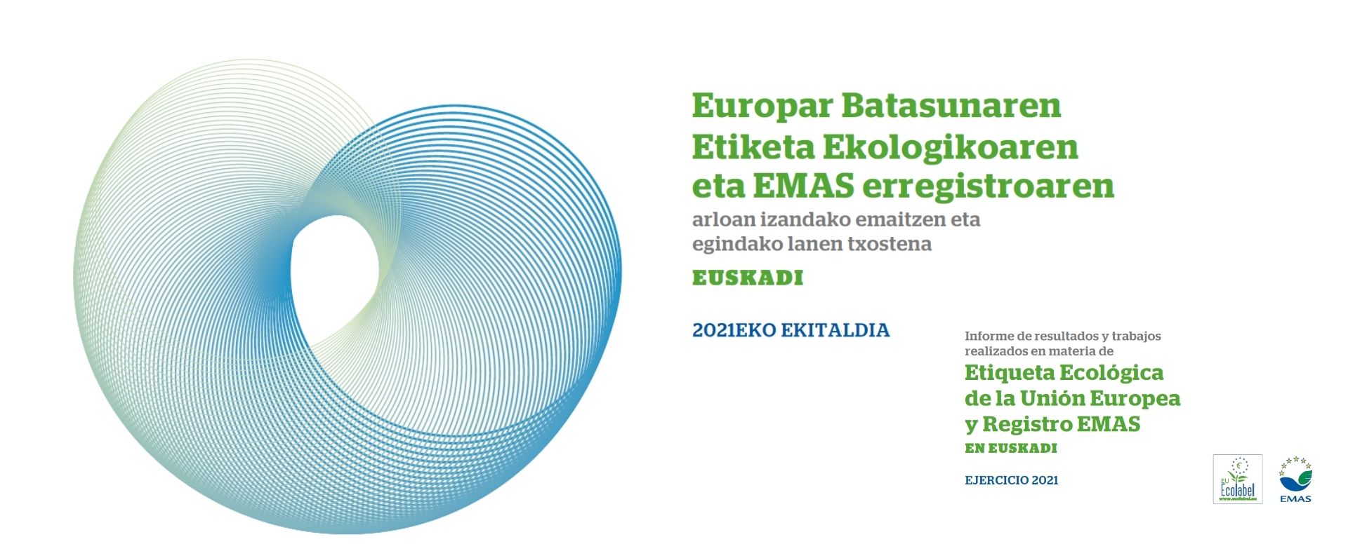 La etiqueta ecológica europea y el Sistema de Gestión Ambiental Europeo EMAS se consolidan entre las organizaciones vascas