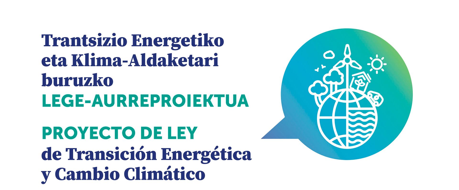 El Gobierno Vasco aprueba el proyecto de Ley de Transición Energética y Cambio Climático para alcanzar la neutralidad climática en Euskadi antes de 2050 