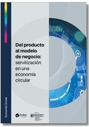 Del producto  al modelo de negocio: servitización en una economía circular