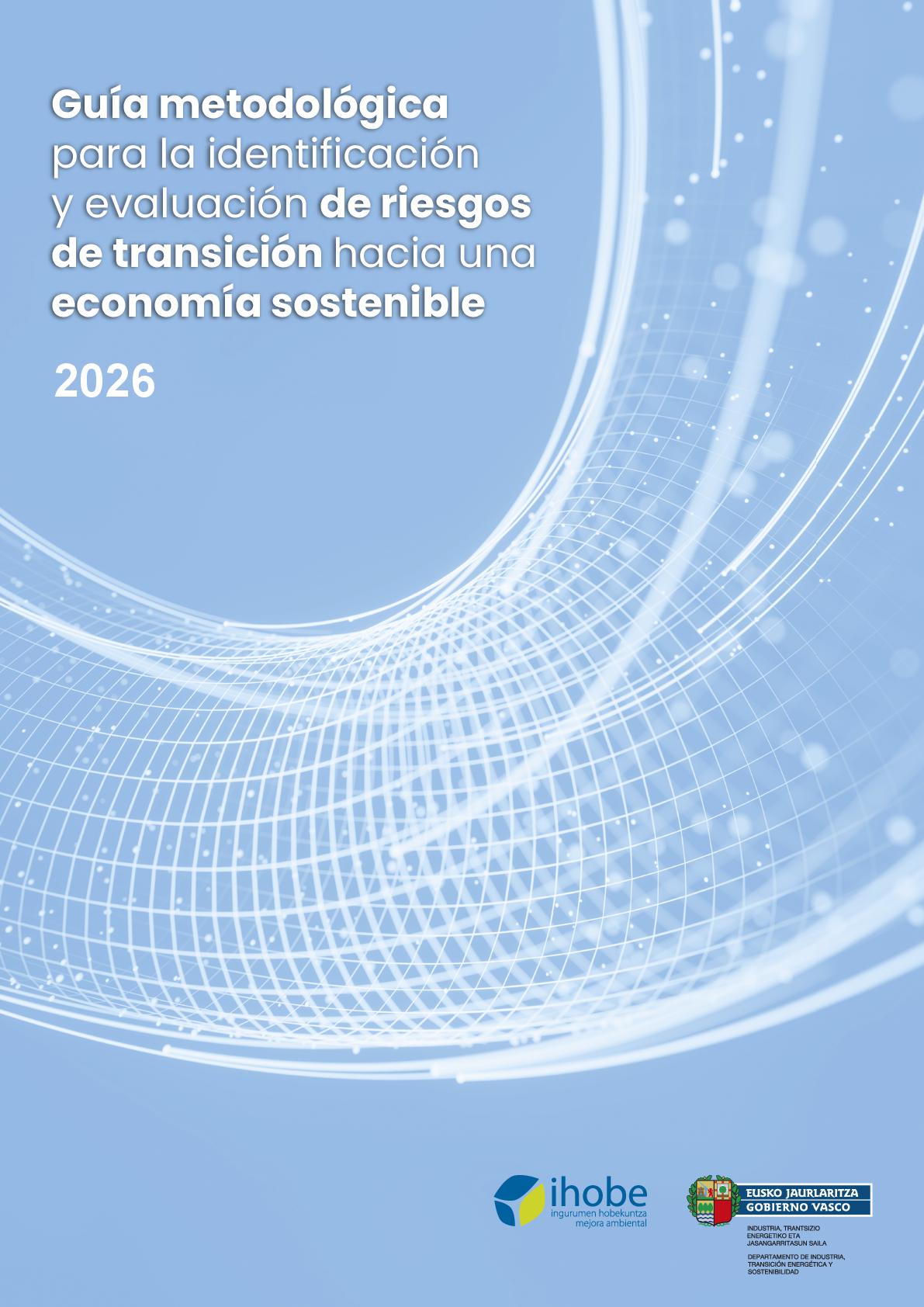 Guía metodológica para la identificación y evaluación de riesgos de transición hacia una economía sostenible