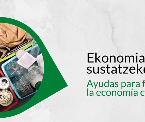 Gobierno Vasco destina a través de los fondos europeos Next más de 18 millones de euros en ayudas para fomentar la economía circular