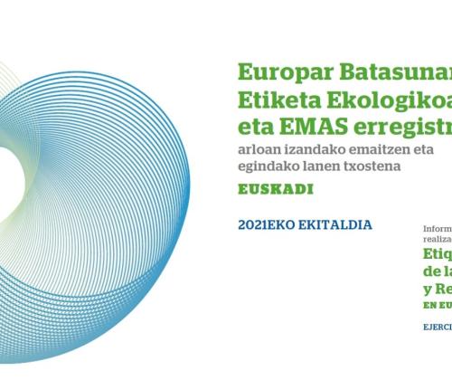 La etiqueta ecológica europea y el Sistema de Gestión Ambiental Europeo EMAS se consolidan entre las organizaciones vascas